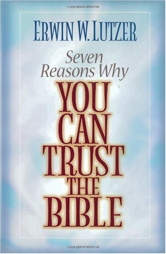 Imagen de archivo de Seven Reasons Why You Can Trust the Bible a la venta por ZBK Books