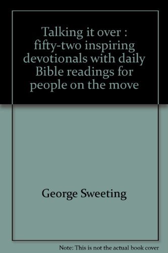 Beispielbild fr Talking It Over: Fifty-two Inspiring Devotionals with Daily Bible Readings zum Verkauf von Faith In Print