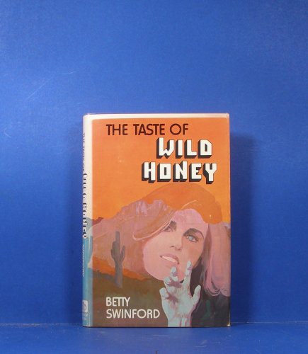 Stock image for The Taste of Wild Honey for sale by ThriftBooks-Dallas