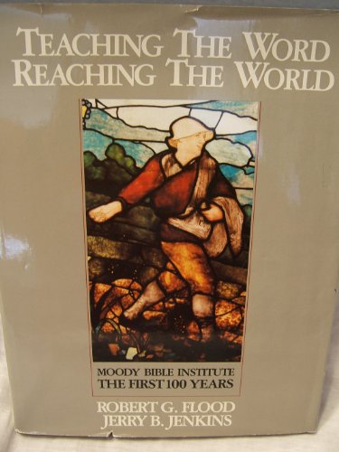 Imagen de archivo de TEACHING THE WORD REACHING THE WORLD a la venta por Neil Shillington: Bookdealer/Booksearch
