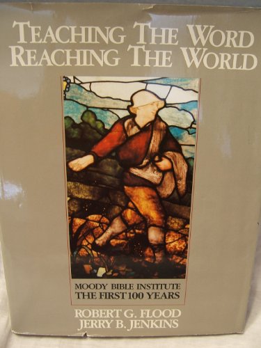 Stock image for TEACHING THE WORD REACHING THE WORLD for sale by Neil Shillington: Bookdealer/Booksearch