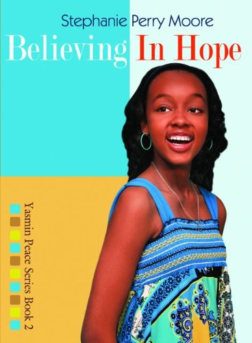9780802486035: Believing in Hope (Yasmin Peace)