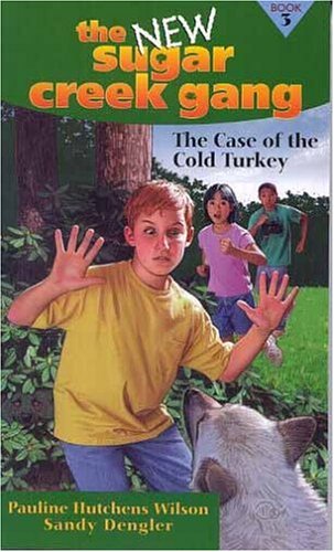 Imagen de archivo de The Case of the Cold Turkey (New Sugar Creek Gang Books) a la venta por Gulf Coast Books