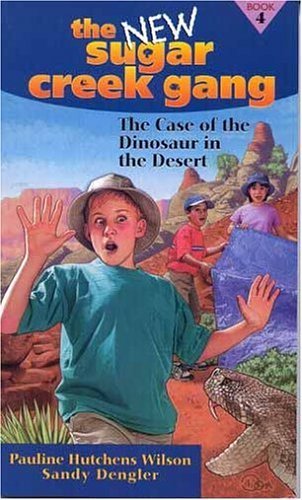 Stock image for The Case of the Dinosaur in the Desert (New Sugar Creek Gang Books) for sale by Gulf Coast Books