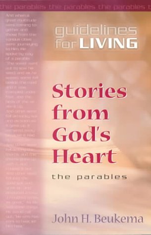 9780802486899: Stories from God's Heart: The Parables