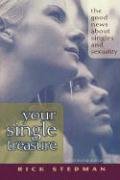 Stock image for Your Single Treasure : Good News about Single Adults and Sexuality for sale by Better World Books: West
