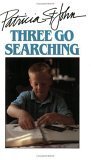 Stock image for Three Go Searching for sale by ThriftBooks-Atlanta