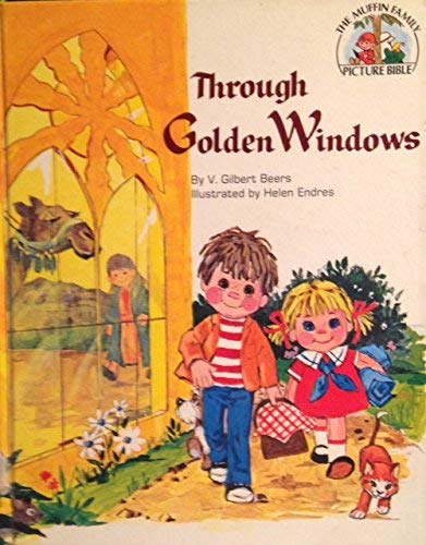 Beispielbild fr Through Golden Windows (The Muffin Family Picture Bible) zum Verkauf von HPB Inc.