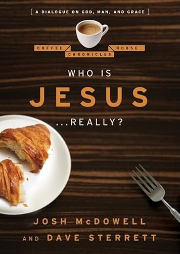 Stock image for Who is Jesus. Really?: A Dialogue on God, Man, and Grace (The Coffee House Chronicles) for sale by SecondSale