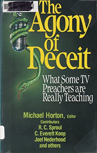 9780802487780: The Agony of Deceit/What Some TV Preachers Are Really Teaching