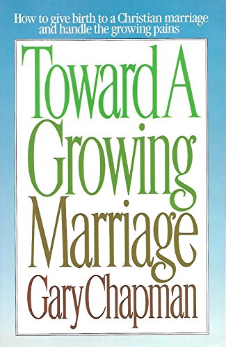 Beispielbild fr Toward a Growing Marriage zum Verkauf von WorldofBooks