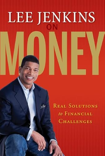 Stock image for Lee Jenkins on Money : Real Solutions to Financial Challenges for sale by Better World Books