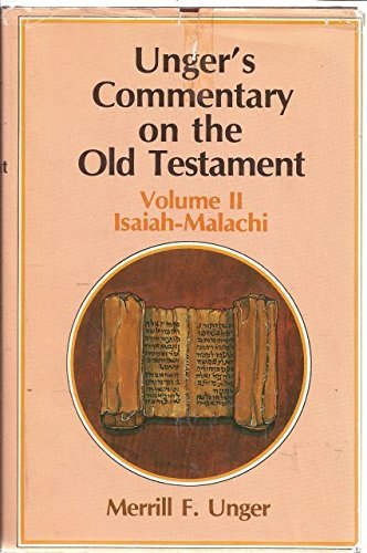 9780802490292: Unger's Commentary on the Old Testament by Merrill Frederick Unger (1981-08-02)