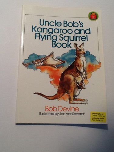 Beispielbild fr Uncle Bob's Kangaroo and Flying Squirrel Book zum Verkauf von Better World Books: West