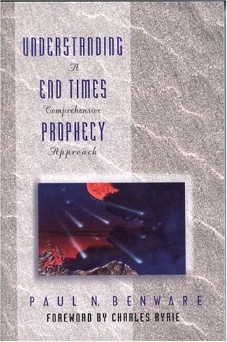 9780802490773: Understanding End Times Prophecy: A Comprehensive Approach