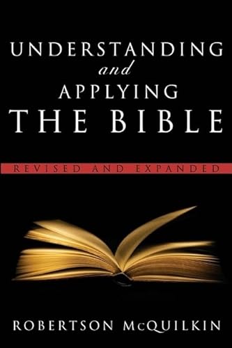 Stock image for Understanding and Applying the Bible: Revised and Expanded for sale by ThriftBooks-Dallas