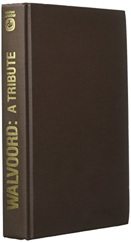 Beispielbild fr Walvoord: a Tribute [Doctrinal Essays in Honor of 30 Years of Academic Leadership]. zum Verkauf von Henry Hollander, Bookseller