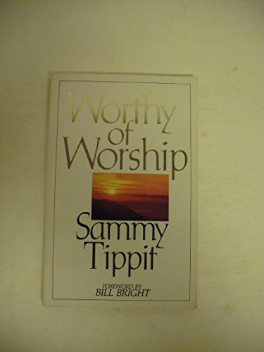 Stock image for Worthy of Worship for sale by Front Cover Books