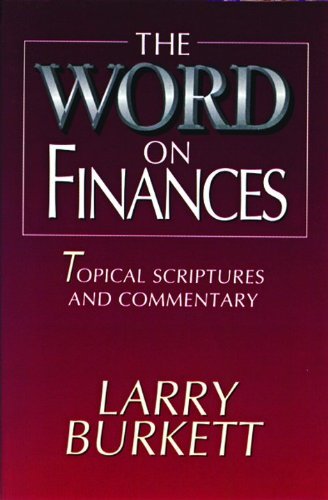 Stock image for The Word on Finances : Topical Scriptures and Commentary for sale by Better World Books: West