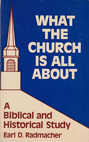 Beispielbild fr What the Church is All About: A Biblical and Historical Study zum Verkauf von Windows Booksellers