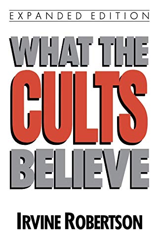 Stock image for What The Cults Believe for sale by Gulf Coast Books