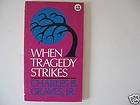 Imagen de archivo de When Tragedy Strikes a la venta por Christian Book Store