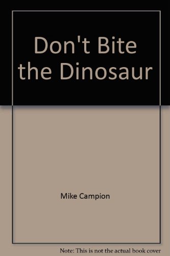 Stock image for Don't Bit the Dinosaur - 2-The Adventures of Andrew for sale by Alf Books