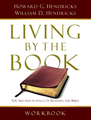 Stock image for Living By the Book Workbook: The Art and Science of Reading the Bible for sale by KuleliBooks