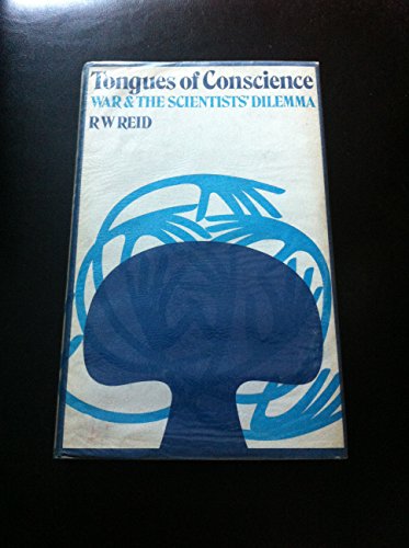 Imagen de archivo de Tongues of Conscience Weapons Research and the Scientists Dilemma a la venta por Reuseabook
