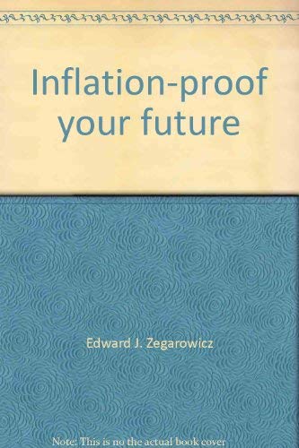 Beispielbild fr Inflation-Proof Your Future zum Verkauf von Better World Books