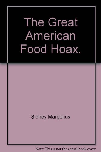 Stock image for The great American food hoax for sale by -OnTimeBooks-