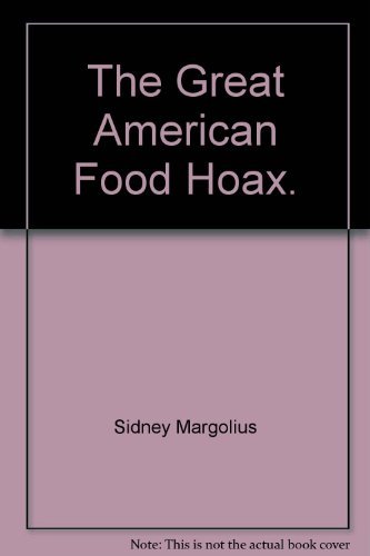 9780802703194: The great American food hoax