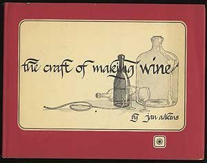 Imagen de archivo de The Craft of Making Wine a la venta por Smith Family Bookstore Downtown