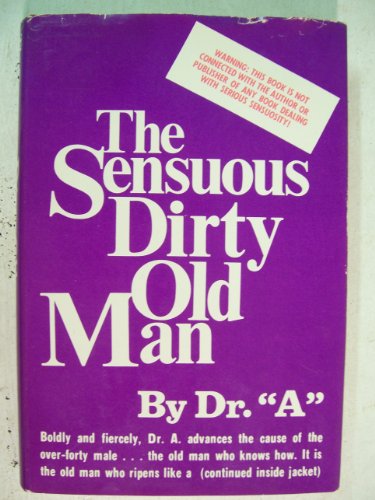 Stock image for The Sensuous Dirty Old Man for sale by R Bookmark