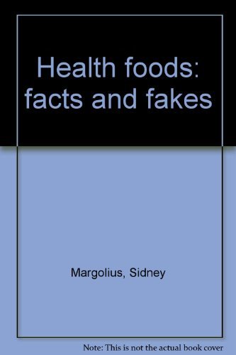 Stock image for Health Foods Facts and Fakes for sale by Willis Monie-Books, ABAA