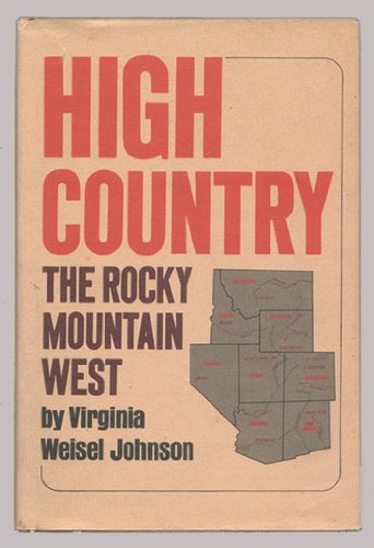 High Country. The Rocky Mountain West