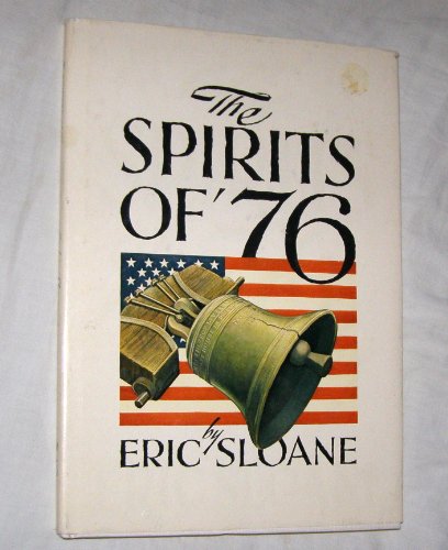 Beispielbild fr The Spirits of '76 zum Verkauf von Better World Books