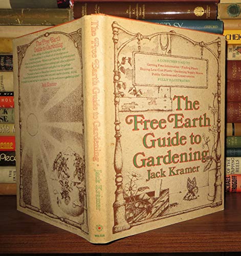 9780802704320: The Free Earth Guide to Gardening / Jack Kramer