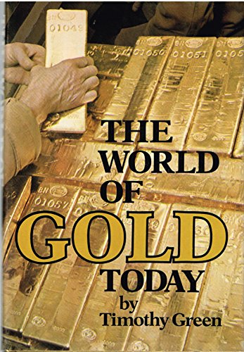 Beispielbild fr The World of Gold Today zum Verkauf von Better World Books