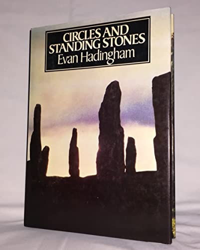 9780802704634: Circles and Standing Stones: An Illustrated Exploration of Megalith Mysteries of Early Britain