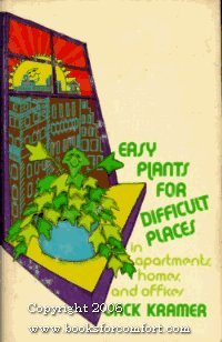 9780802704689: Easy Plants for Difficult Places: In Apartments Homes and Offices