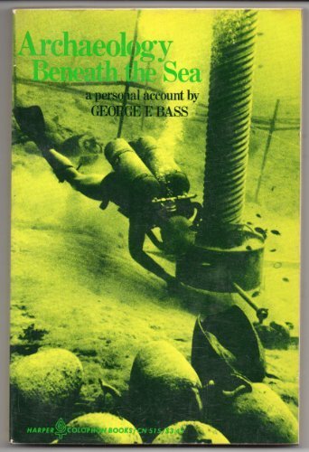 9780802704771: Archaeology Beneath the Sea by George H. Bass (1975) Hardcover