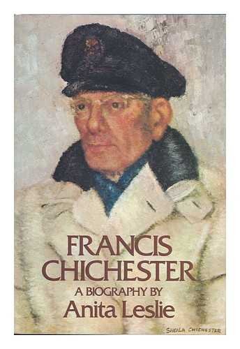 Francis Chichester. A biography.