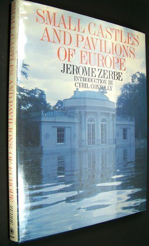 Stock image for Small Castles and Pavilions of Europe for sale by Zubal-Books, Since 1961