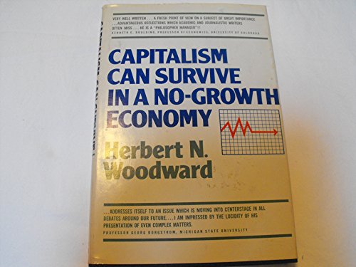 Imagen de archivo de Capitalism can survive in a no-growth economy a la venta por Better World Books