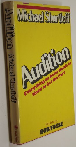 Beispielbild fr Audition Everything an Actor Needs to Know to Get the Part zum Verkauf von Readers Cove Used Books & Gallery