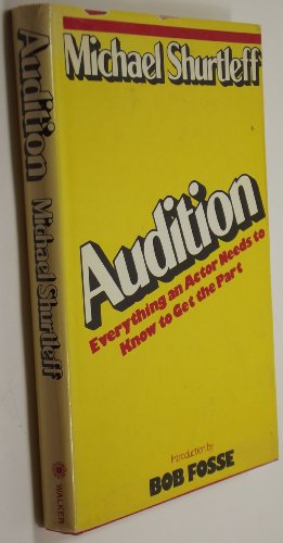 Stock image for Audition Everything an Actor Needs to Know to Get the Part for sale by Readers Cove Used Books & Gallery