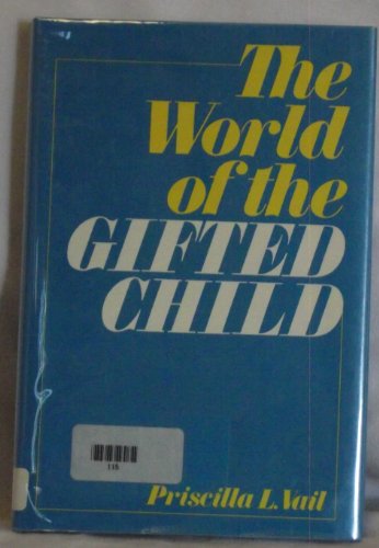 Stock image for The World of the Gifted Child for sale by Better World Books