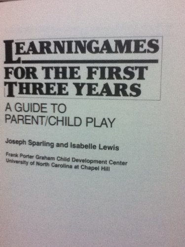 Beispielbild fr Learningames for the First Three Years : A Guide to Parent-Child Play zum Verkauf von LEA BOOK DISTRIBUTORS