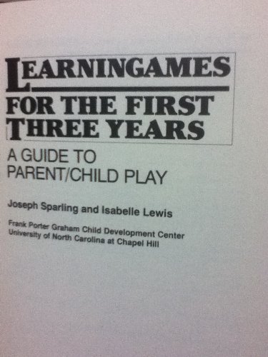 Imagen de archivo de Learningames for the First Three Years : A Guide to Parent-Child Play a la venta por LEA BOOK DISTRIBUTORS